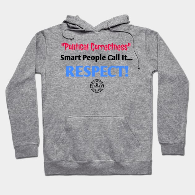 RESPECT! Hoodie by TheSpannReportPodcastNetwork